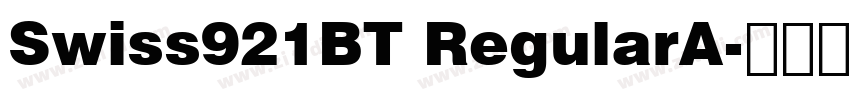 Swiss921BT RegularA字体转换